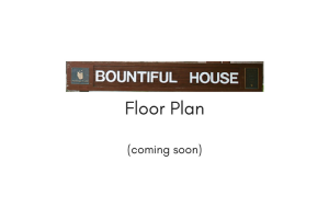 Bountiful House Floor Plan - coming soon